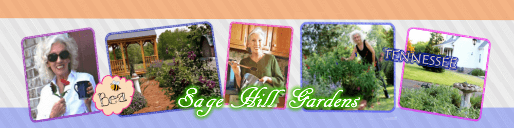 Road Bloggin’ From Sage Hill Gardens-Edition# 33